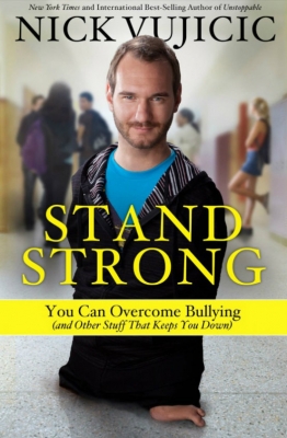닉 부이치치의 신간 ‘Stand Strong: You Can Overcome Bullying(and Other Stuff That Keeps You Down)’ 표지.